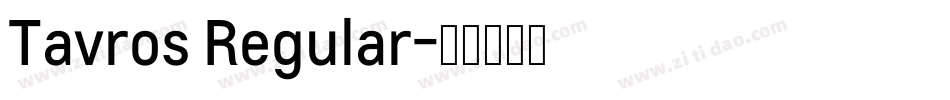 Tavros Regular字体转换
